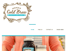 Tablet Screenshot of mamascoldbrew.com